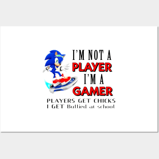 I'm Not A Player I'm A Gamer Players Get Chicks I Get Bullied at School Posters and Art